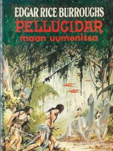 Pellucidar 1: Maan uumenissa