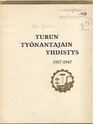 Turun työnantajain yhdistys 1917-1947