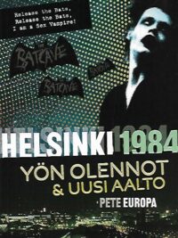 Helsinki 1984 – Yön olennot & uusi aalto