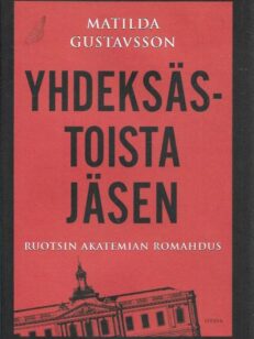 Yhdestoista jäsen - Ruotsin akatemian romahdus