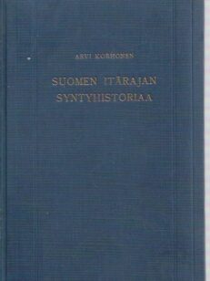 Suomen itärajan syntyhistoria