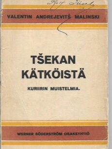 Tsekan kätköistä - Kuriirin muistelmia