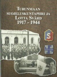 Turunmaan suojeluskuntapiiri ja Lotta Svärd 1917-1944
