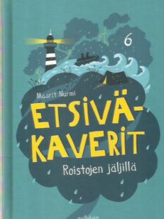 Etsiväkaverit 6 - Roistojen jäljillä