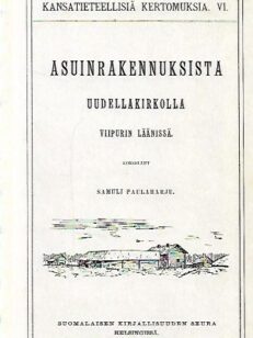 Asuinrakennuksista Uudellakirkolla Viipurin läänissä