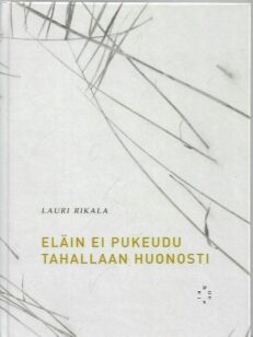 Eläin ei pukeudu tahallaan huonosti