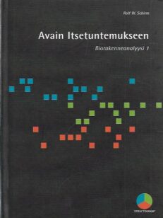 Avain Itsetuntemukseen - biorakenneanalyysi 1