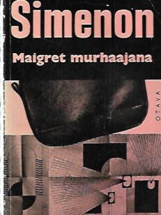 Maigret murhaajana [ Komissaario Maigret'n tutkimuksia ]