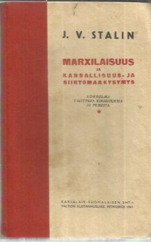 Marxilaisuus ja kansallisuus- ja siirtomaakysymys - Kokoelma valittuja kirjoituksia ja puheita