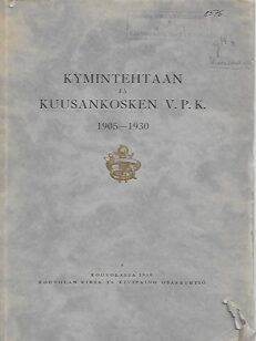 Kymintehtaan ja Kuusankosken V. P. K. 1905-1930