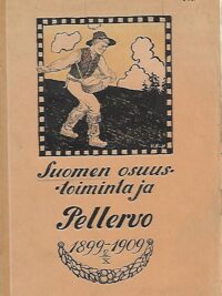 Suomen osuustoiminta ja Pellervo 1899-1909