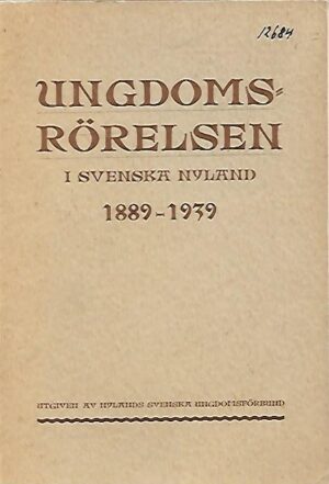 Ungdomsrörelsen i Svenska Nyland 1889-1939