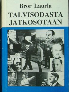 Talvisodasta jatkosotaan - Viisitoista kuukatta välirauhan aikaa