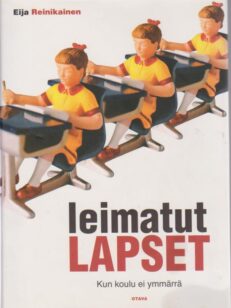 Leimatut lapset - kun koulu ei ymmärrä