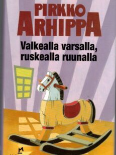 Valkealla varsalla, ruskealla ruunalla