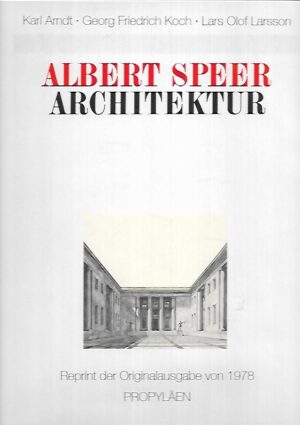Albert Speer Architektur - Reprint der Originalausgabe von 1978