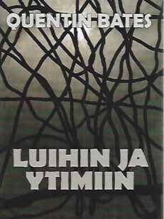 Luihin ja ytimiin