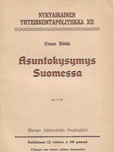 Asuntokysymys Suomessa - Nykyaikainen yhteiskuntapolitiikka XII