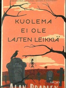 Kuolema ei ole lasten leikkiä