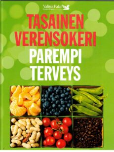 Tasainen verensokeri - Parempi terveys