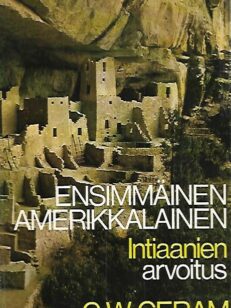 Ensimmäinen amerikkalainen - Intiaanien arvoitus