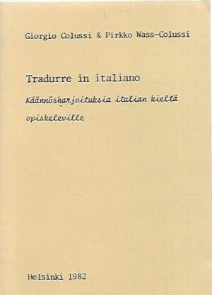 Tradurre in italiano - Käännösharjoituksia italian kieltä opiskeleville