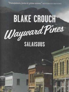 Wayward Pines - Salaisuus