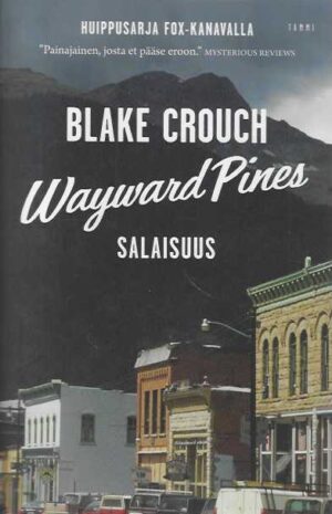 Wayward Pines - Salaisuus