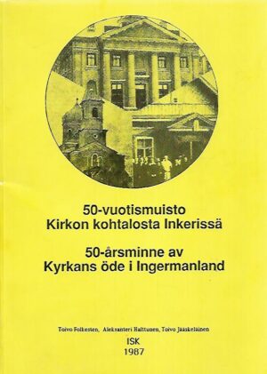50-vuotismuisto Kirkon kohtalosta Inkerissä - 50-årsminne av Kyrkans öde i Ingermanland
