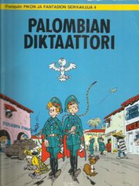 Pikon ja Fantasion seikkailuja 4 - Palombian diktaattori