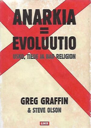 Anarkia = Evoluutio – Usko, tiede ja Bad Religion
