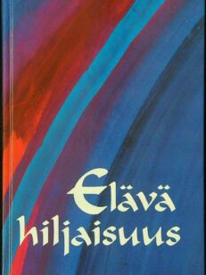 Elävä hiljaisuus