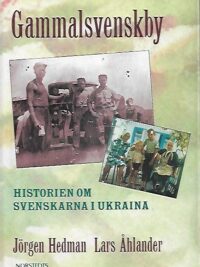 Gammalsvenskby - Historien om svenskarna i Ukraina