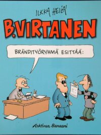 B. Virtanen - Brändityöryhmä esittää: