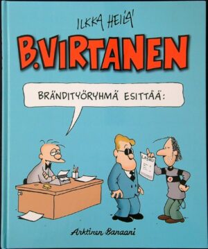 B. Virtanen - Brändityöryhmä esittää: