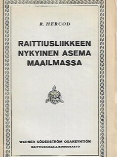 Raittiusliikkeen nykyinen asema maailmassa