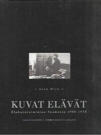 Kuvat elävät - Elokuvatoimintaa Suomessa 1908-1918