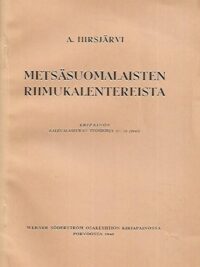 Metsäsuomalaisten riimukalentereista - Eripainos Kalevalaseuran vuosikirja 27-28 (1948)