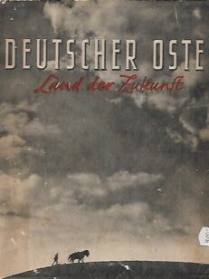 Deutscher Osten - Land der Zukunft