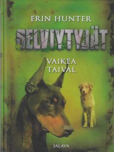 Vaikea taival Selviytyjät 4