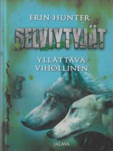 Yllättävä vihollinen Selviytyjät 2