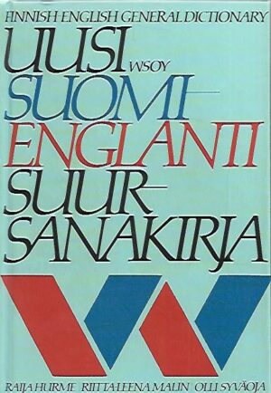 Uusi Suomi-Englanti suursanakirja = Finnish-English General Dictionary