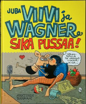 Viivi ja Wagner - Sika pussaa!