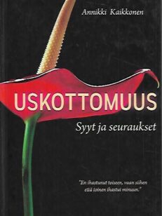 Uskottomuus - Syyt ja seuraukset