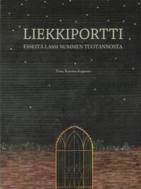 Liekkiportti - esseitä Lassi Nummen tuotannosta