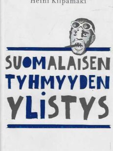 Suomalaisen tyhmyyden ylistys