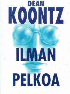 Ilman Pelkoa