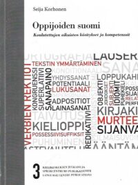 Oppijoiden Suomi Koulutettujen aikuisten käsitykset ja kompetenssit