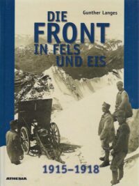 Die Fron in Fels und Eis 1915-1918