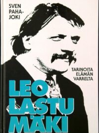 Leo Lastumäki - tarinoita elämän varrelta